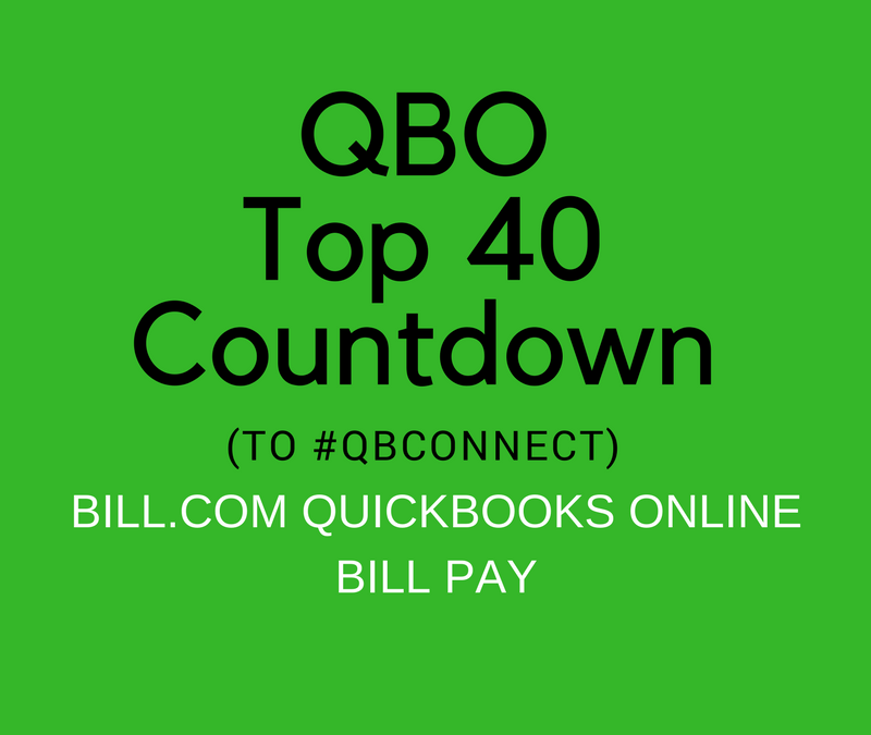 QBO Top 40 Countdown (to #QBConnect) Bill.com QuickBooks Online Bill Pay