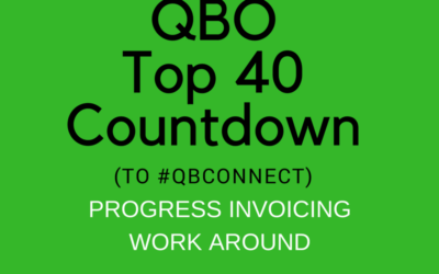 QBO TOP 40 COUNTDOWN (to #QBConnect) Progress Invoicing work around
