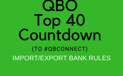 QBO Top 40 Countdown (to #QBConnect) – Import/Export Bank Feed Rules