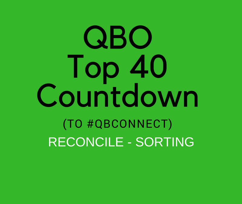 QBO Top 40 Countdown (to #QBConnect) Reconcile – Sorting