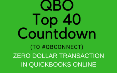 QBO TOP 40 COUNTDOWN (to #QBConnect) Zero dollar transactions In QuickBooks Online