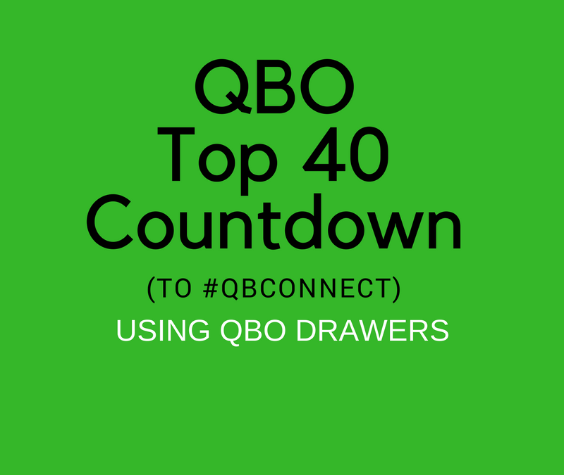 QBO TOP 40 COUNTDOWN (to #QBConnect) Using QuickBooks Online Drawers